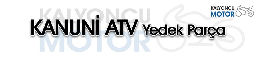 Kanuni ATV Yedek Parça