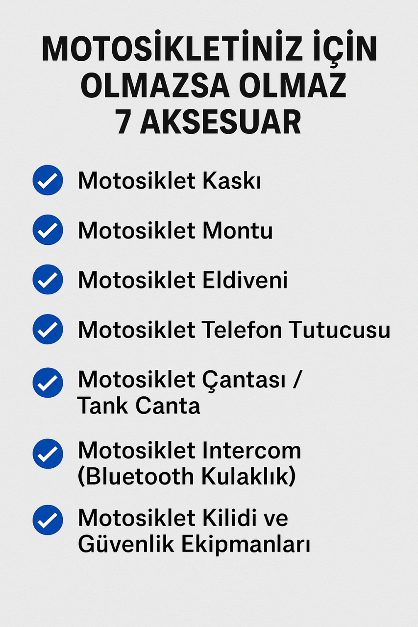 Motosikletiniz İçin Olmazsa Olmaz 7 Aksesuar