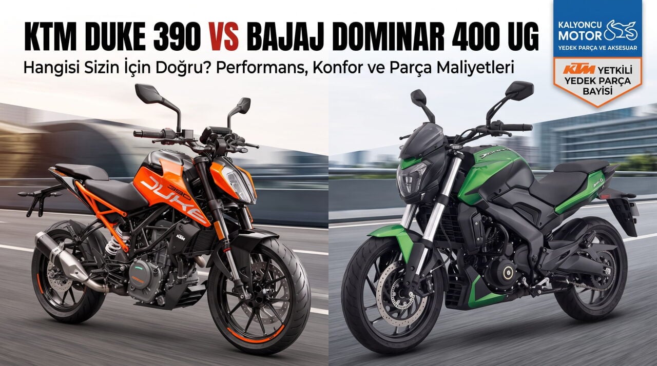 KTM Duke 390 vs Bajaj Dominar 400 UG Karşılaştırması: Performans, Konfor ve Parça Maliyetleri